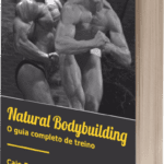 natural bodybuilding o guia completo de treino